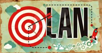 LAN - Local Area Network - Concept on Old Poster in Flat Design with Red Target, Rocket and Arrow. 