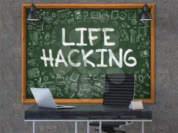 Hand Drawn Life Hacking on Green Chalkboard. Modern Office Interior. Dark Old Concrete Wall Background. Business Concept with Doodle Style Elements. 3D.
