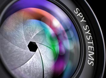 Spy Systems Written on Front of Lens with Shutter. Colorful Lens Reflections. Closeup View. Spy Systems - Concept on Lens of Camera with Colored Lens Reflection, Closeup. 3D.