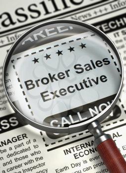 Broker Sales Executive - CloseUp View of Job Vacancy in Newspaper with Loupe. Broker Sales Executive. Newspaper with the Searching Job. Hiring Concept. Selective focus. 3D Illustration.