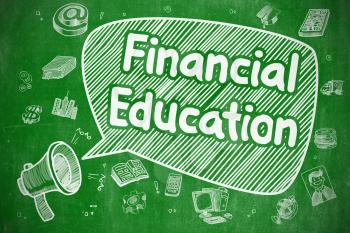 Speech Bubble with Wording Financial Education Doodle. Illustration on Green Chalkboard. Advertising Concept. 