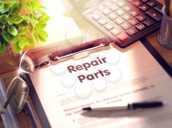 Repair Parts. Business Concept on Clipboard. Composition with Office Supplies on Desk. 3d Rendering. Blurred and Toned Image.