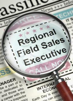 Regional Field Sales Executive - Close Up View Of A Classifieds Through Magnifier. Regional Field Sales Executive. Newspaper with the Vacancy. Hiring Concept. Selective focus. 3D Illustration.
