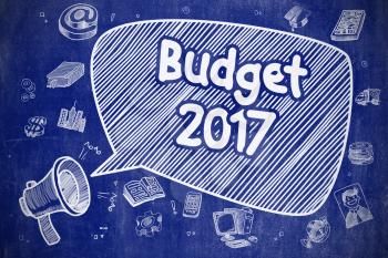 Budget 2017 on Speech Bubble. Doodle Illustration of Screaming Megaphone. Advertising Concept. Business Concept. Bullhorn with Inscription Budget 2017. Cartoon Illustration on Blue Chalkboard. 