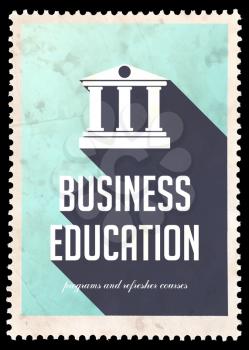 Business Education on Light Blue Background with Icon of Building with Columns. Vintage Concept in Flat Design with Long Shadows.