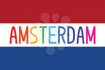 Flag of the Netherlands in correct proportions and colors with multicolored word Amsterdam