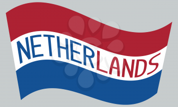 Netherlands flag waving with word Netherlands on gray background