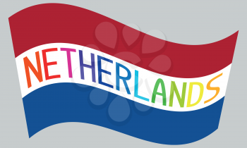 Netherlands flag with multicolored word Netherlands waving on gray background