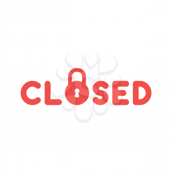 Flat design style vector illustration concept of red closed text with red padlock icon on white background.