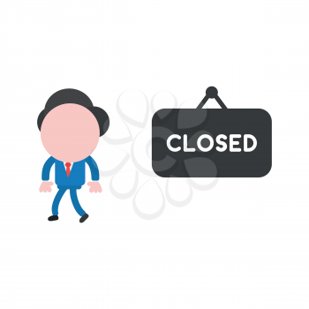 Vector illustration concept of businessman character walking, coming back from closed hanging sign icon.