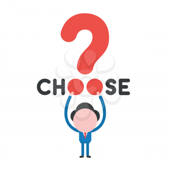 Vector illustration of faceless businessman character holding up choose word with question mark.