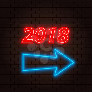 2018 Neon sign and arrow on a brick background. Vector illustration .