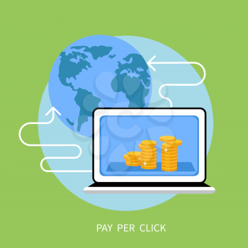 Pay per click internet advertising model when the ad is clicked. Monitor of laptop with coins near globe planet flat design cartoon style