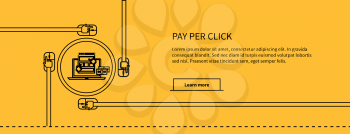 Pay per click design black line on yellow. Ppc and seo, search engine marketing, online advertising, social media, sem and internet, marketing online, web technology, business advertising illustration