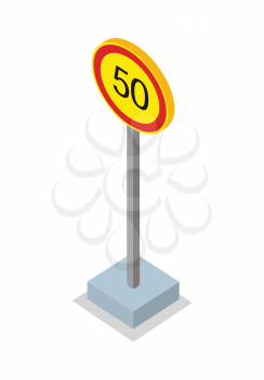 Fifty kilometres per hour speed limit traffic sign. Round road sign on base. Standing is prohibited. City isometric object in flat. Drive safety. Isolated vector illustration on white background.