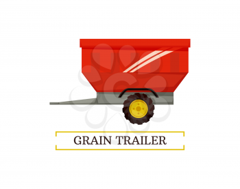 Grain trailer wheel and container isolated icon vector with text. Reservoir for transportation of farming crops and goods. Industrial device transit