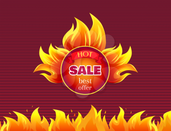 Hot sale best offer promo label with fire splashes, round emblem with burning blaze sign. Advertising icon in flame, vector illustration isolated badge
