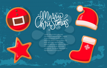 Merry Christmas banner, gingerbread cookies in shape of Santa hat and belt, star and Xmas sock. Winter holiday crispy treat, homemade dessert vector
