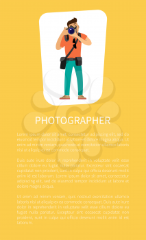 Photographer man making picture, carrying case on belt and bag of lenses vector poster with text sample. Freelancer with digital camera taking photo.