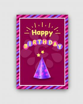 Happy birthday postcard with festive cone hat. Personal holiday congratulation card that has striped frame isolated cartoon flat vector illustration.