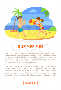 Summer fun, kids in swimsuits, playig beach game. Boy and girl throwing ball, children in swimwear vector, summertime and holidays on seaside, characters. Website or webpage template, landing page