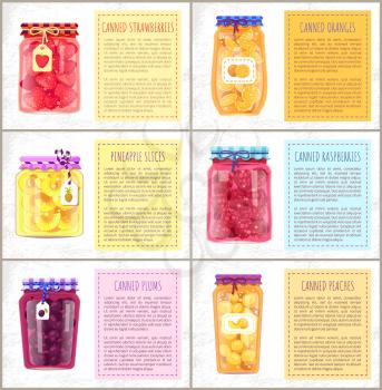 Canned strawberries and oranges, raspberries and peaches, plums and pineapple slices vector jars with stickers. Fruit and berry preparations poster.
