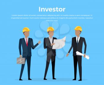 Investing in estate construction concept in flat design. Illustration for investment, partnership, estate building banners and design. Three businessman s in helmets stipulate new building project.