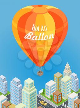 Hot air balloon flying over urban city. Aircraft consists of bag called envelope, gondola or wicker basket, which carries passengers and source of heat. Icon of traveling, tourism and journey. Vector