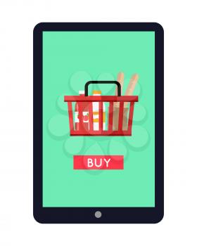 Tablet computer with full shopping basket on screen. Buy now icon. Shopping basket with products. Concept for mobile marketing and online shopping. Online payment. Vector illustration in flat.
