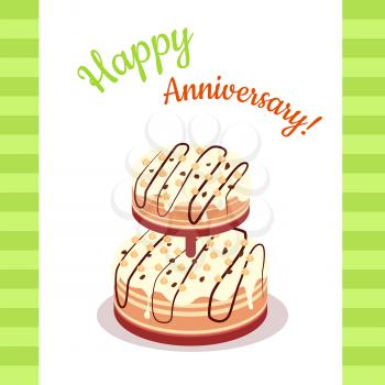 Happy anniversary pie Illustration. Multi level cake in flat style. Flat design. Home baking. Tasty sweet fruit cake, covered glaze, with berry. For bakery, confectionery, cafe ads, menu