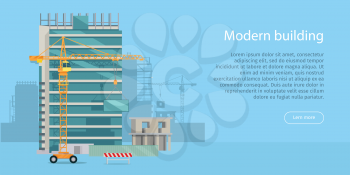 Modern building web banner. Skyscraper. Floors with glass. Rows and columns of metal. Skyscraper city infrastructure. Construction area with crane. Rows, columns of metal. Modern architecture. Vector