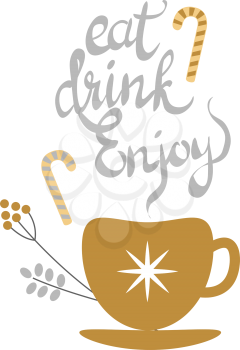 Eat drink enjoy banner with golden xmas decorated tea or coffee cup with hot drink inside and branch with round fetuses near. Vector illustration of traditional things to warm up in cartoon style