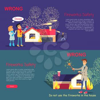 Fireworks safety. Wrong usage of pyrotechnics cartoon vector web poster of pictures with texts. Children playing with firework rocket and burning house on background, man improperly sets firecracker