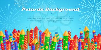 Petards background with salute elements of fireworks festival. Set of different kinds of amazing fireworks. Vector banner in flat style for celebration of any occasions with pyrotechnic devices.