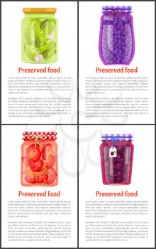 Preserved food in jars posters with text set. Salty cucumber, healthy blueberry, chili pepper and ripe plum, canned products, vector illustrations.