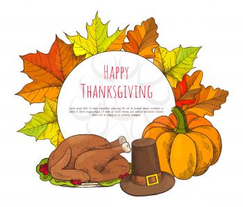 Happy Thanksgiving poster and text sample. Turkey meat dish served with cranberry and old hat with belt. Pumpkin and leaves maple foliage set vector