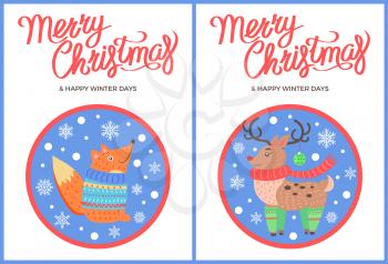 Merry Christmas and happy winter days, poster with text and fox, wearing blue sweater, and deer in socks vector illustration, snowflakes in circle