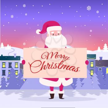 Merry Christmas from Santa on city background. He holds poster with congratulation among white snowy field. Big snowflakes fall on houses. Buildings are with switched light on vector illustration