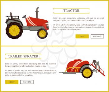 Tractor and trailed sprayer posters set with text . Machinery used in agriculture and husbandry, machines with wheels transporting preserving vector