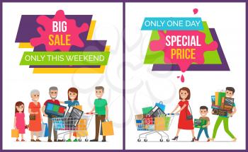 Big sale only this weekend, one day special price, set of posters representing family with bought items in cart and bags on vector illustration