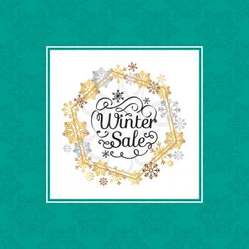 Winter sale poster in decorative frame made of silver and golden snowflakes, snowballs of gold in x-mas green border isolated on white vector