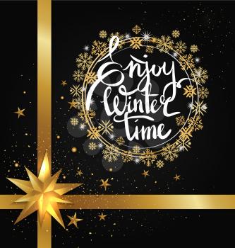 Enjoy winter time inscription written in frame made of golden and silver snowflakes vector on black with glittering elements, bow and ribbon decor