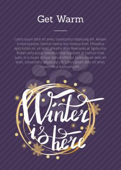 Get warm winter is here calligraphic inscription written in round golden frame vector illustration isolated on purple background, xmas greeting poster