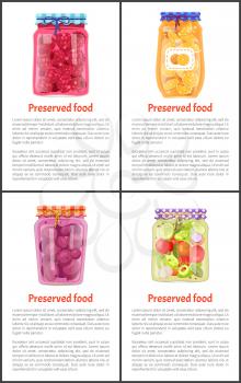 Preserved food posters set of fruit, berries or vegetables. Sweet raspberry, ripe orange, juicy plum and spicy tomato in jars vector illustrations.