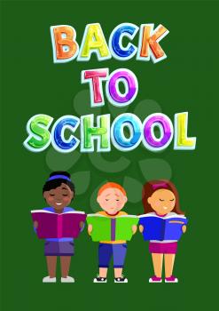 Back to school children poster with kids reading and reciting poems from books. Students smart pupils learning how to read. Disciples standing vector