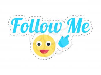 Follow me emoji and text thumb sticker isolated icon vector. Smiley showing button at social network websites. Following patch online communication