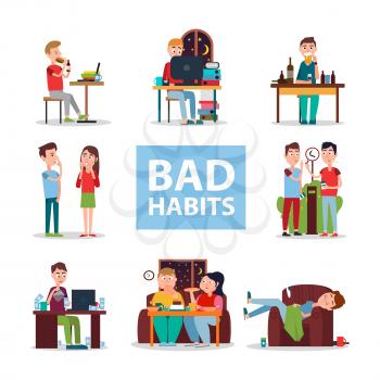 Bad habits poster vector illustration. People eat and work at night, go unhygienically, drink alcohol, smoke and live in mess.