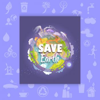 Save Earth poster with polluted plants and factories, ecological catastrophe, rivers and mountains in danger vector illustration