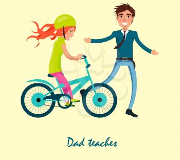 Dad teaches his daughter to ride on bicycle vector illustration isolated on white. Fatherhood concept, celebrating holiday fathers day together