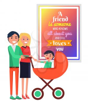 Smiling parents with small son in red cart isolated on white with big banner having written quote about friendship vector illustration